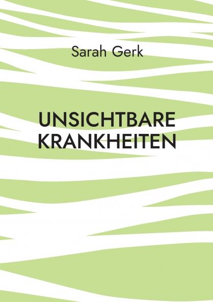 Unsichtbare Krankheiten