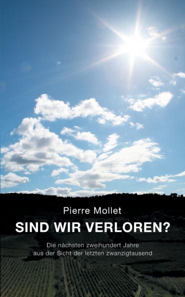Sind wir verloren?