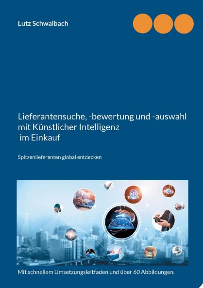 Lieferantensuche -bewertung und -auswahl mit Künstlicher Intelligenz im Einkauf