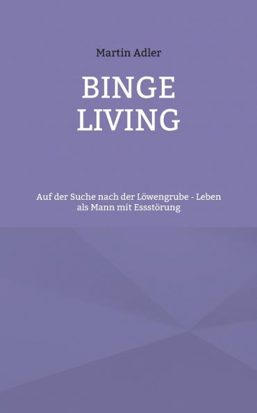 Binge Living