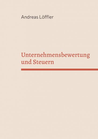 Unternehmensbewertung und Steuern