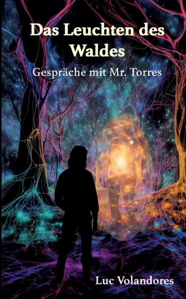 Das Leuchten des Waldes