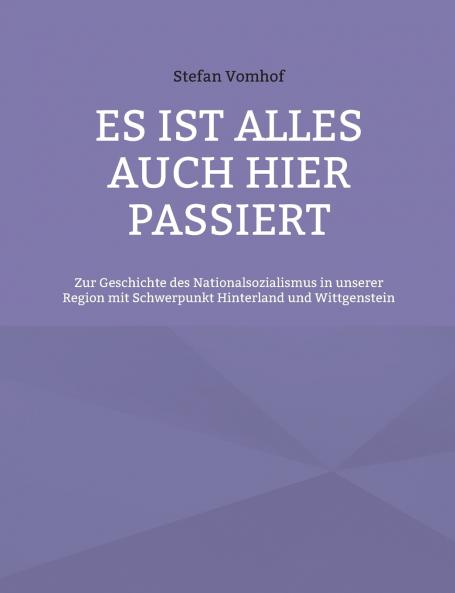 Es ist alles auch hier passiert