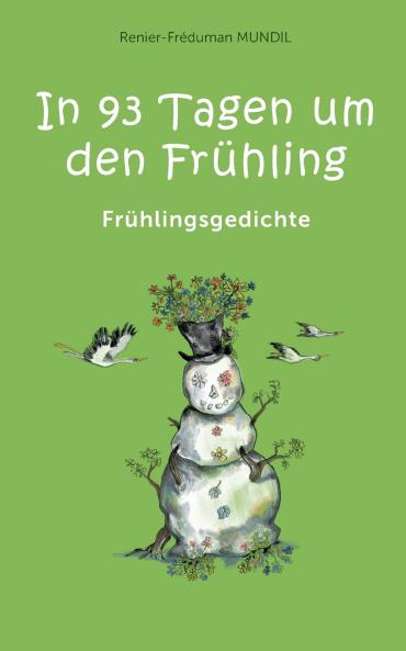 In 93 Tagen um den Frühling