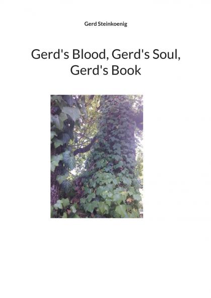 Gerd's Blood Gerd's Soul Gerd's Book