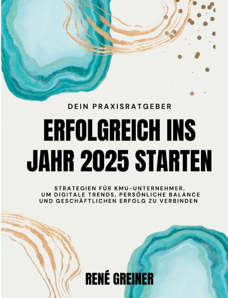 Erfolgreich ins Jahr 2025 starten