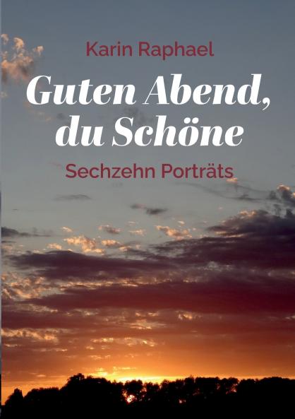 Guten Abend du Schöne