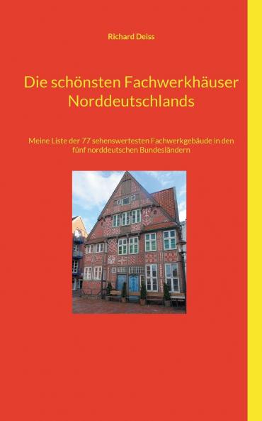 Die schönsten Fachwerkhäuser Norddeutschlands