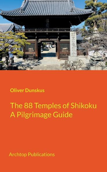 The 88 Temples of Shikoku