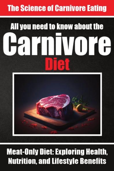 Everything You Need to Know About the Carnivore Diet | Why Many are Turning to the Carnivore Diet