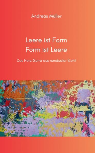 Leere ist Form Form ist Leere