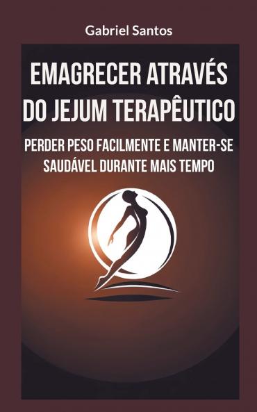 Emagrecer através do jejum terapêutico