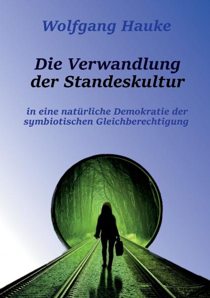 Die Verwandlung der Standeskultur