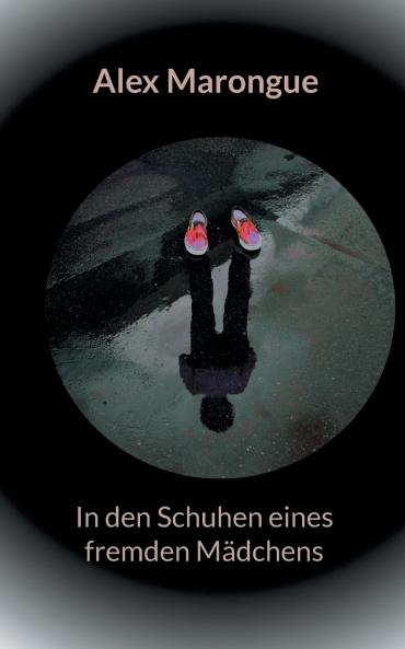 In den Schuhen eines fremden Mädchens