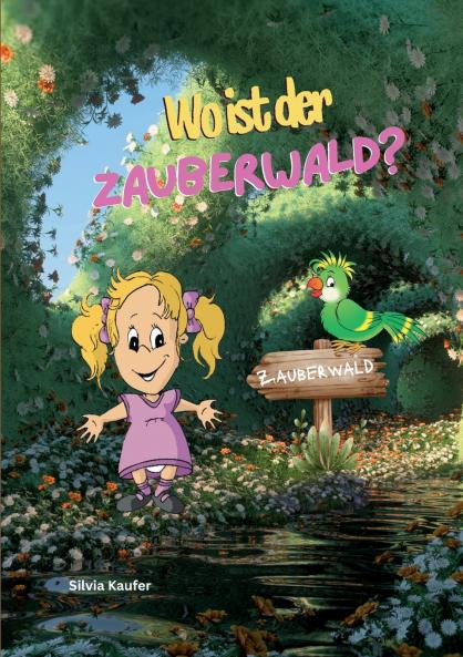 Wo ist der Zauberwald?