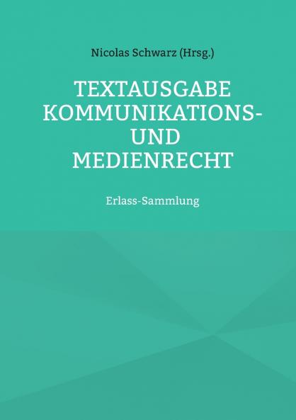 Textausgabe Kommunikations- und Medienrecht