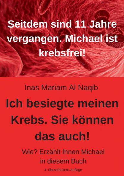 Ich besiegte meinen Krebs. Sie können das auch!