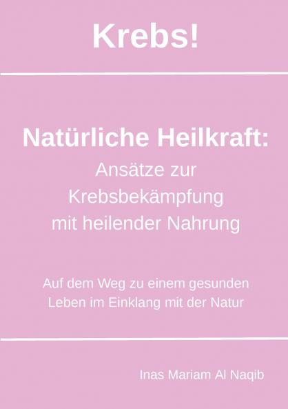 Krebs! Natürliche Heilkraft