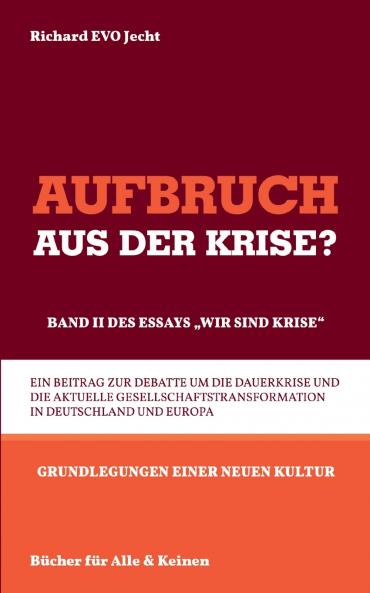 Aufbruch aus der Krise?