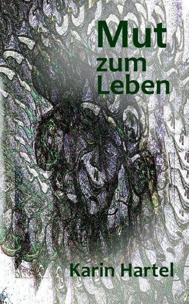 Mut zum Leben