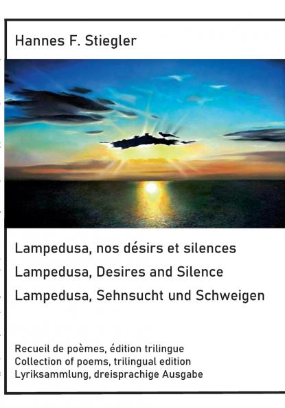 Lampedusa nos désirs et silences Lampedusa Desires and Silence Sehnsucht und Schweigen