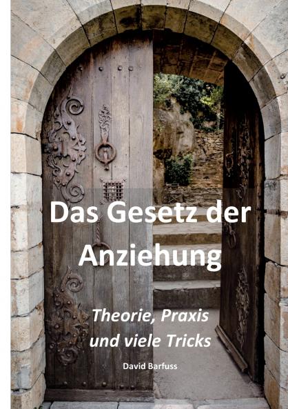 Das Gesetz der Anziehung