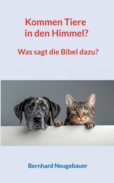 Kommen Tiere in den Himmel?