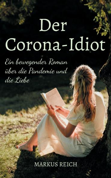 Der Corona-Idiot