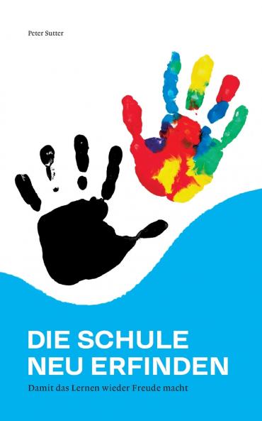 Die Schule neu erfinden
