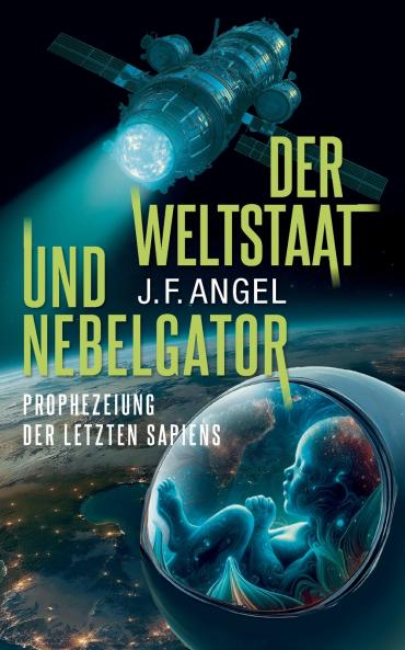 Der Weltstaat und Nebelgator