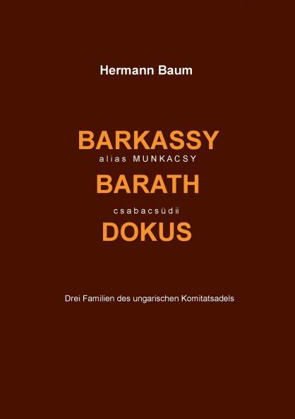 Barkassy alias Munkacsy - Barath - csabacsüdi Dokus