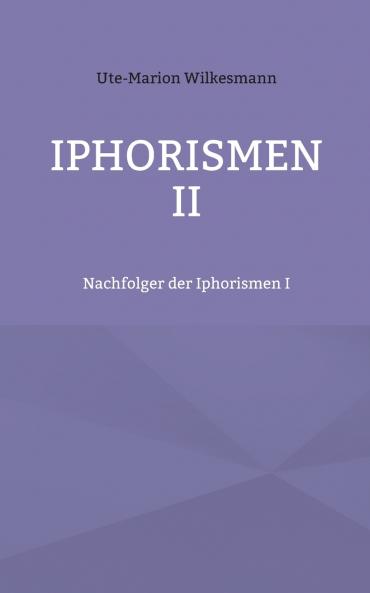 Iphorismen II