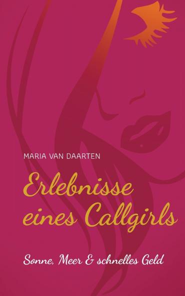 Erlebnisse eines Callgirls