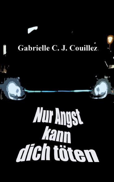 Nur Angst kann dich t��ten