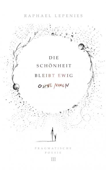 Die Schönheit bleibt ewig ohne Namen