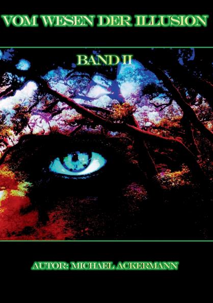 Vom Wesen der Illusion 2