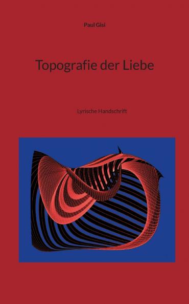 Topografie der Liebe