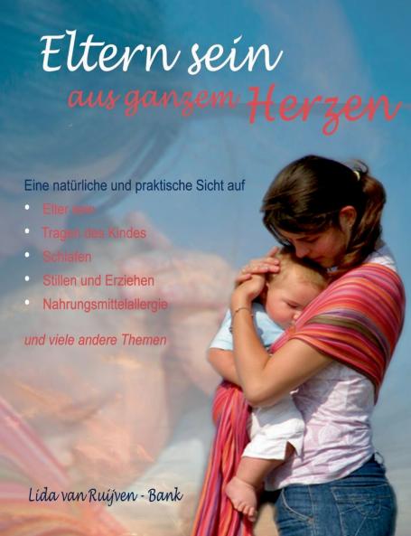 Eltern sein aus ganzem Herzen