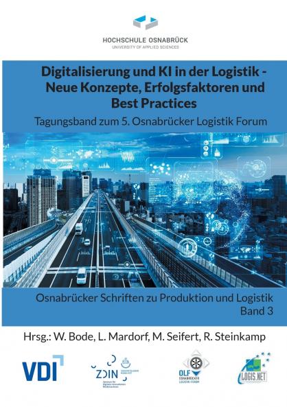 Digitalisierung und KI in der Logistik - Neue Konzepte Erfolgsfaktoren und Best Practices