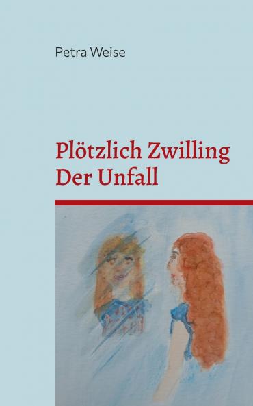 Plötzlich Zwilling / Der Unfall
