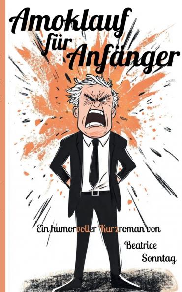 Amoklauf für Anfänger