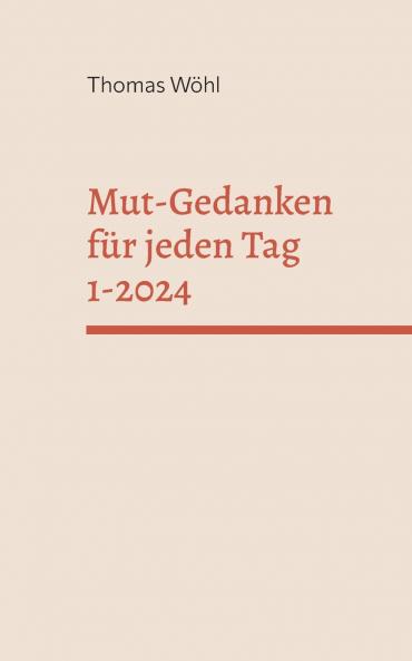 Mut-Gedanken für jeden Tag 1-2024