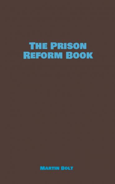 The Prison Reform Book