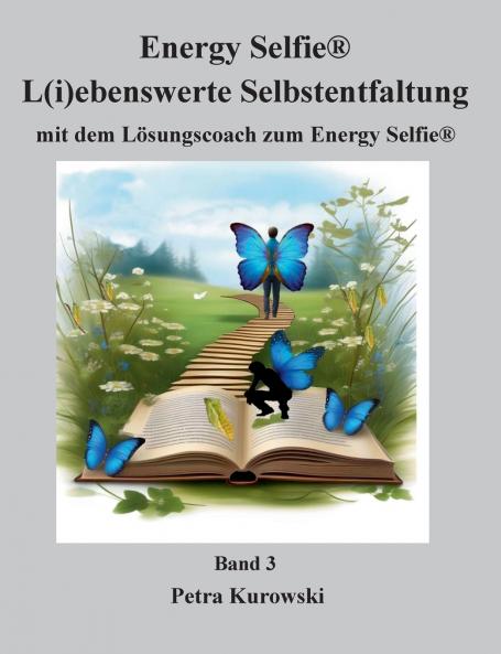 Energy Selfie® - L(i)ebenswerte Selbstentfaltung