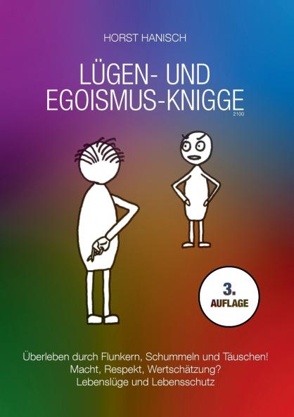 L��gen- und Egoismus-Knigge 2100