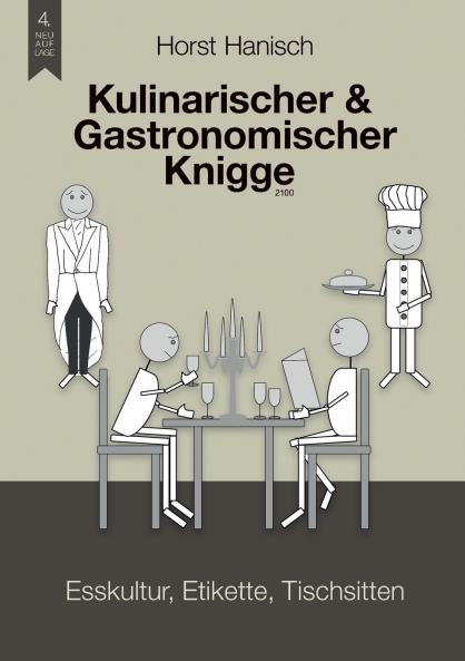 Kulinarischer und Gastronomischer Knigge 2100