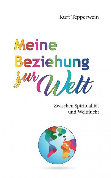 Meine Beziehung zur Welt