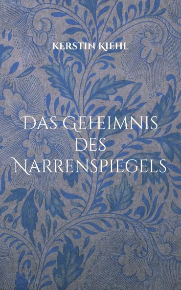 Das Geheimnis des Narrenspiegels