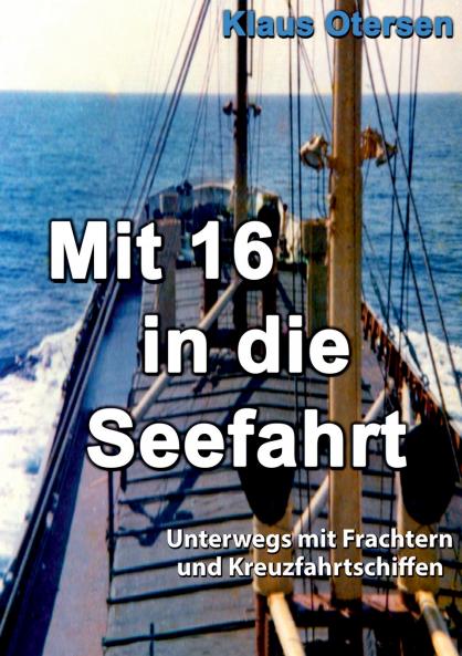 Mit 16 in die Seefahrt