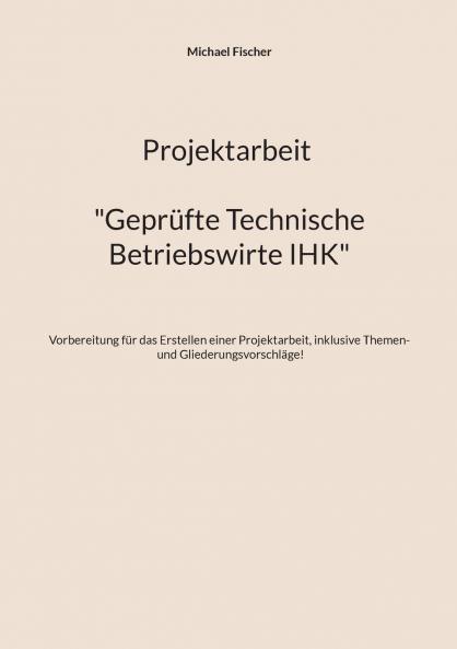 Projektarbeit Technische Betriebswirte